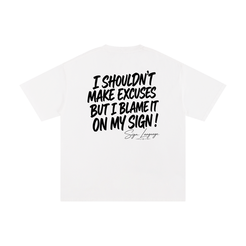 Blame My Sign